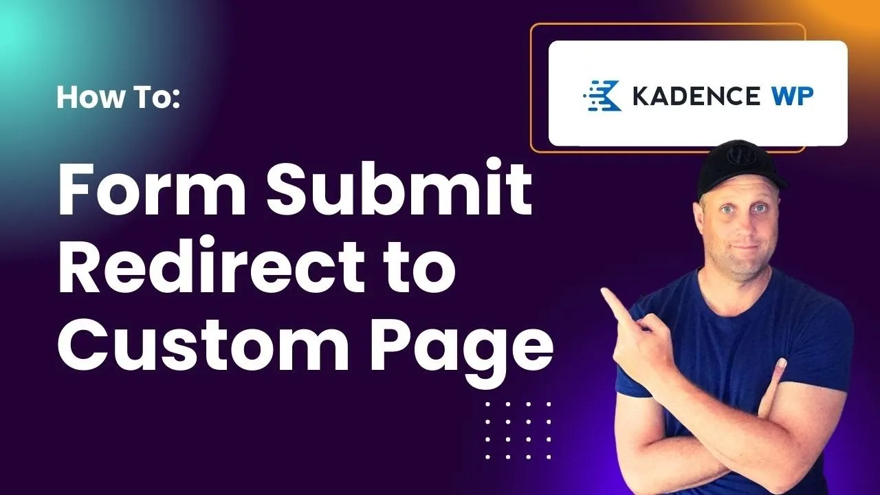Configure Kadence Forms to Redirect After Submission