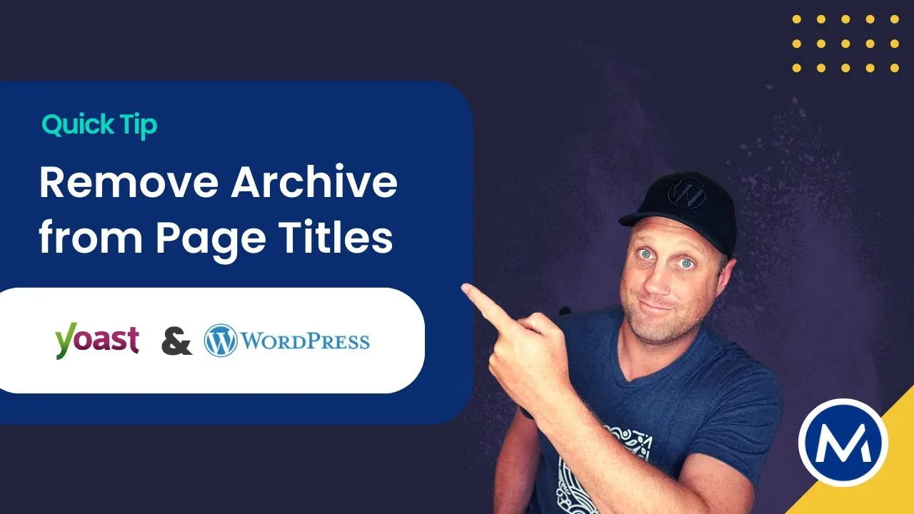 Remove Archive from Site Titles in Yoast and WordPress – 2023