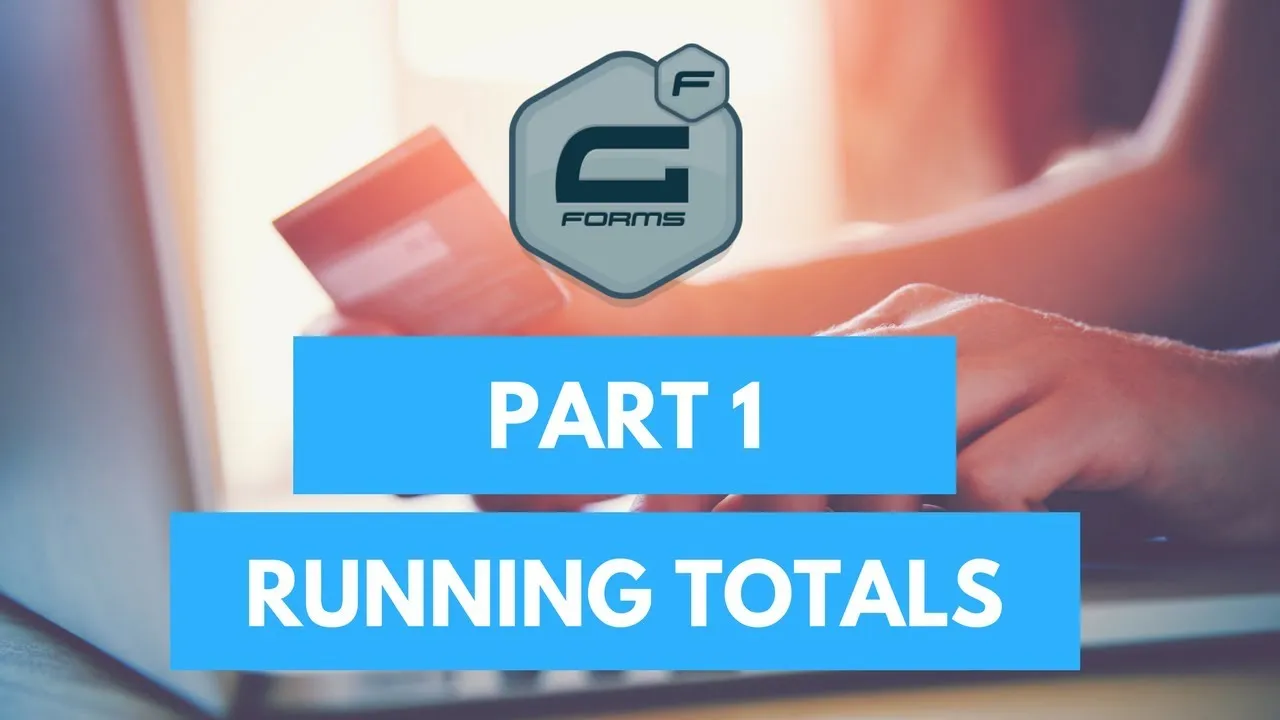Running Totals with Gravity Forms