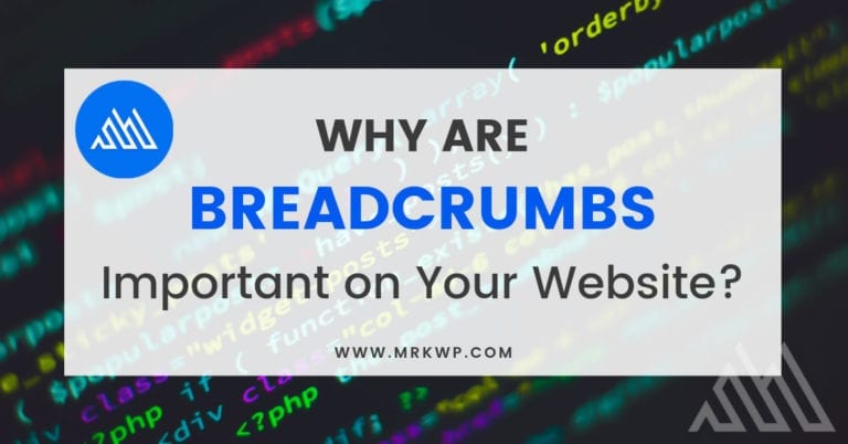 Are Breadcrumbs Important on Your Website?