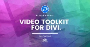video toolkit for divi - auto play added