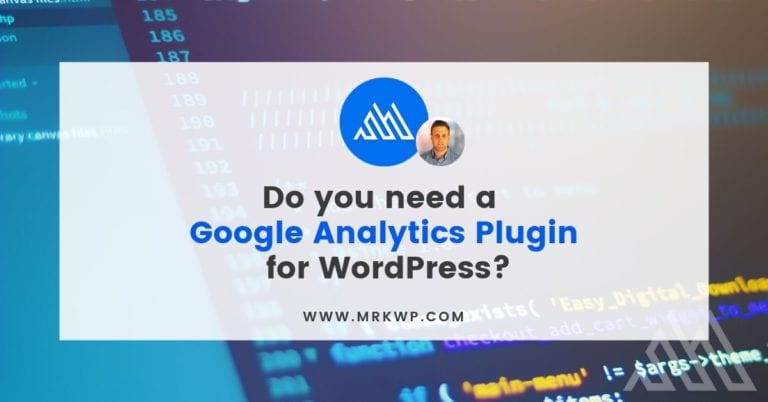Do you need a Google Analytics Plugin for WordPress?