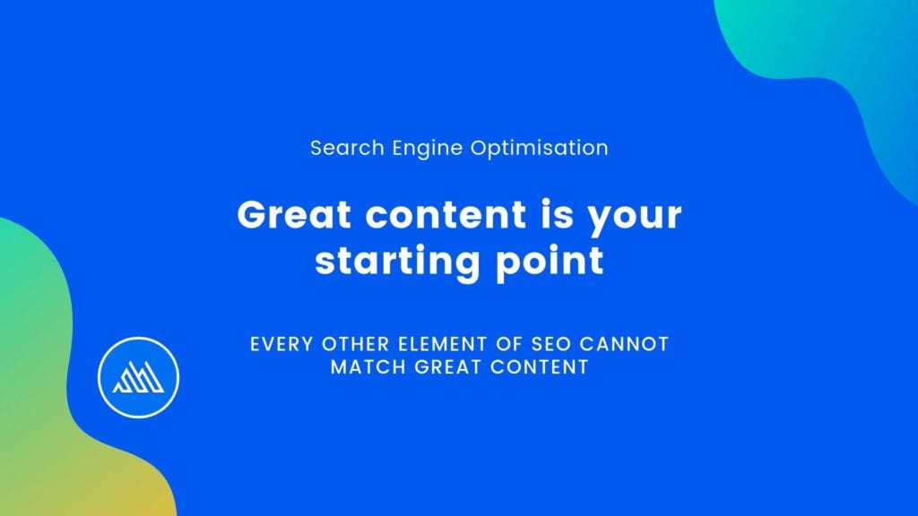 Great content is your starting point.