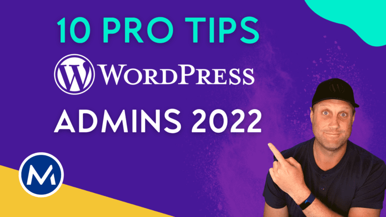 10 pro tips for Wordpress administrators In 2022