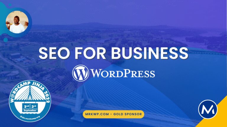 SEO For Business – WordCamp Jinja 2022