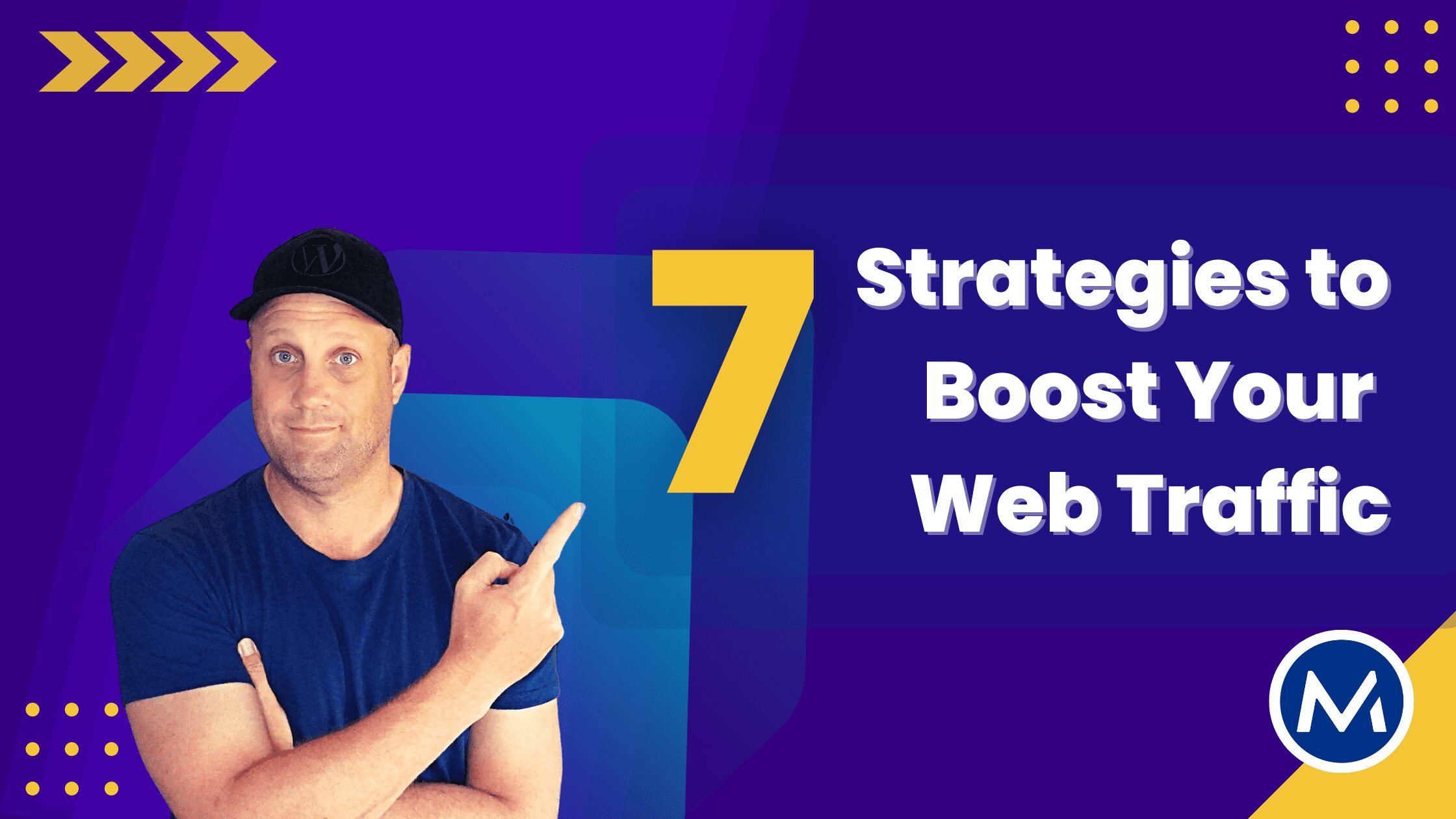 7 Strategies to Boost Your Web Traffic