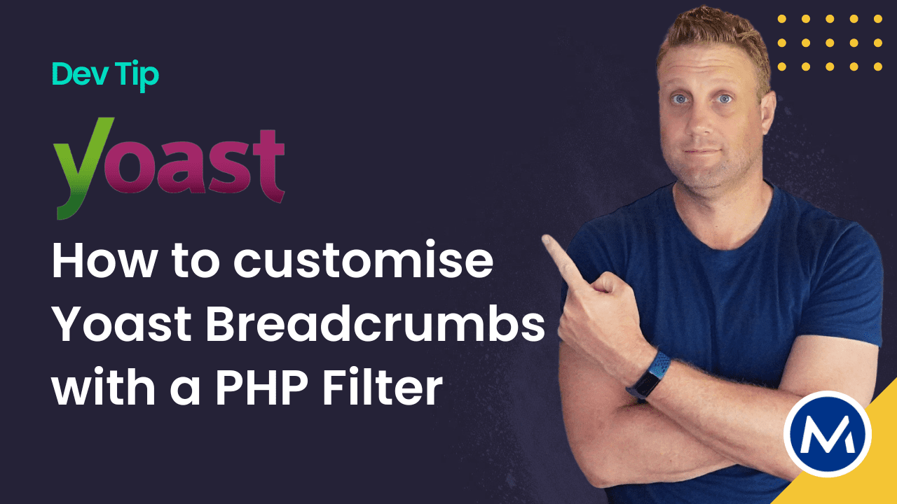 Featured image for how to customise Yoast Breadcrumb with a PHP filter