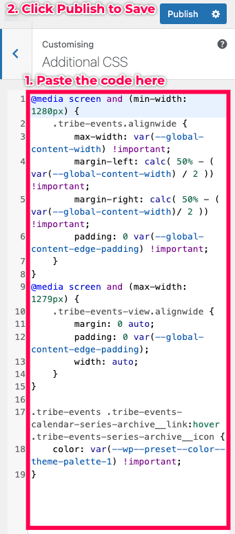 Paste the code snippet in the Additional CSS section inside the Kadence Customiser section.