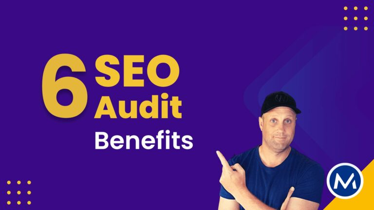 6 Benefits of SEO Audits